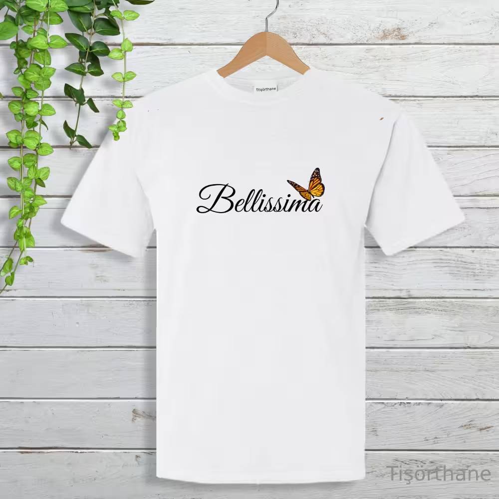Bellissima (Muhteşem) Yazılı, Kelebek Baskılı Tişört