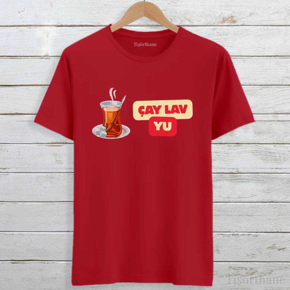 Çay Lav Yu Tasarımlı Çay Severlere Özel Baskılı Tişört
