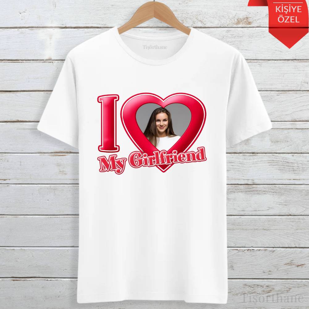 I Love My Kişiye Özel Resim Baskılı Tişört